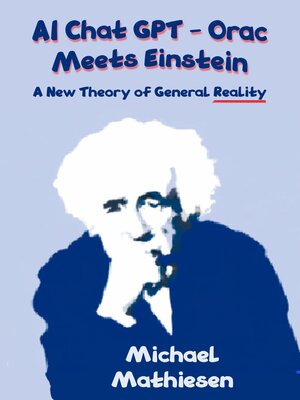 cover image of AI Chat GPT Orac Meets Einstein